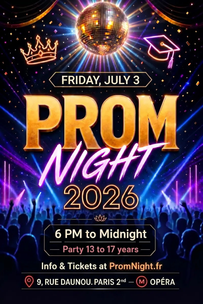 Prom Night Paris 2026 — Prom night for teens aged 13-17, Friday July 3, 9 rue Daunou Paris